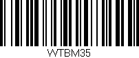 Código de barras (EAN, GTIN, SKU, ISBN): 'WTBM35'
