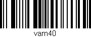 Código de barras (EAN, GTIN, SKU, ISBN): 'vam40'