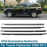 4Pcs Galvanoplastia Weatherstrip Seal Para Toyota Highlander 2008-2013