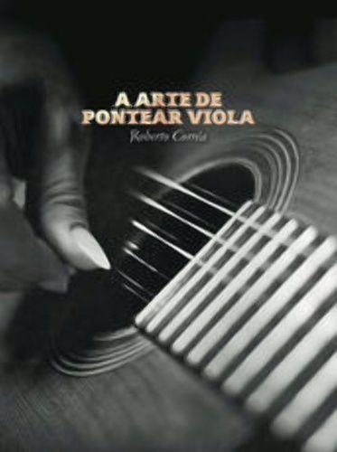 A Arte de Pontear Viola - Viola Correa (Cd)