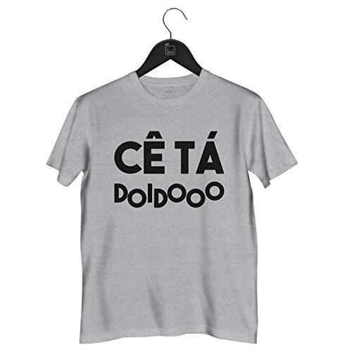 Camiseta Cê Tá Doido | Cinza - G