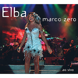 CD Elba Ramalho - Marco Zero ao Vivo