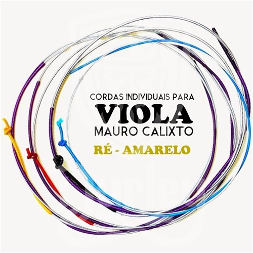 Corda Ré - Viola de Arco - Mauro Calixto