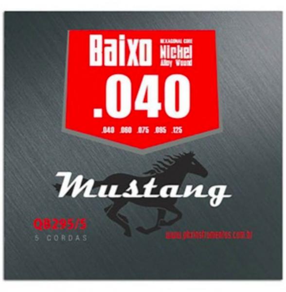Encordoamento Mustang Baixo Nickel 5 Cordas 040