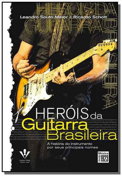 Herois da Guitarra Brasileira - Irmaos Vitale