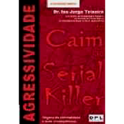 Livro - Agressividade: de Caim ao Serial Killer