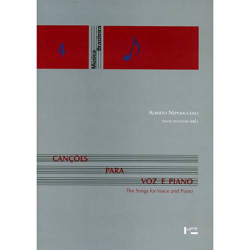 Livro - Canções para Voz e Piano: The Songs For The Voice And Piano
