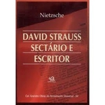 Livro David Strauss Sect rio e Escritor autor Friedrich Wilhelm Nietzsche 2008