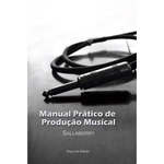 Livro Manual Prático de Produção Musical Sallaberry