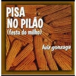 Luiz Gonzaga - Pisa No Pilao