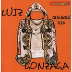 Luiz Gonzaga - Quarque Dia