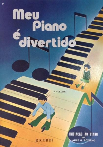 Método Meu é Piano Divertido Alice G Botello Vol. 1 - Ricordi