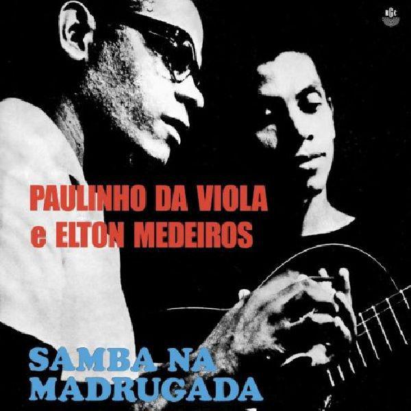 Paulinho da Viola e Elton Medeiros - Samba na Madrugada LP - Polysom