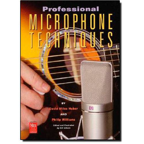 Professional Microphone Techniques