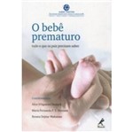 Ficha técnica e caractérísticas do produto Bebe Prematuro, o - Manole