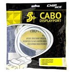 Ficha técnica e caractérísticas do produto Cabo DisplayPort 2 Metros ChipSce - 018-7493