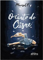 Ficha técnica e caractérísticas do produto Canto do Cisne, o - Appris Editora