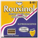 Ficha técnica e caractérísticas do produto Cordas para Cavaquinho de Aço Rouxinol E-51