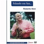 Ficha técnica e caractérísticas do produto Dvd Falando em Sax com Roberto Sion