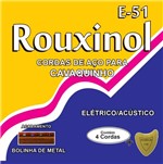 Ficha técnica e caractérísticas do produto Encordoamento P/CAVAQUINHO ELETRICO/ACUSTICO Rouxinol