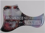 Ficha técnica e caractérísticas do produto Escudo para Violão Gospel Cristão Louvado Seja o Nome de Jesus Hoot