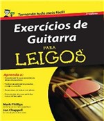 Ficha técnica e caractérísticas do produto Exercicios de Guitarra para Leigos - 02 Ed - Alta Books