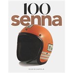 Ficha técnica e caractérísticas do produto Livro - 100 Senna