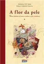 Ficha técnica e caractérísticas do produto Livro - a Flor da Pele