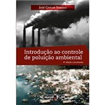 Ficha técnica e caractérísticas do produto Livro - Introdução ao Controle de Poluição Ambiental