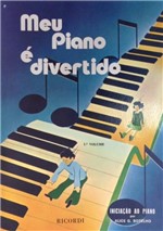Ficha técnica e caractérísticas do produto Método Meu é Piano Divertido Alice G Botello Vol. 1 - Ricordi